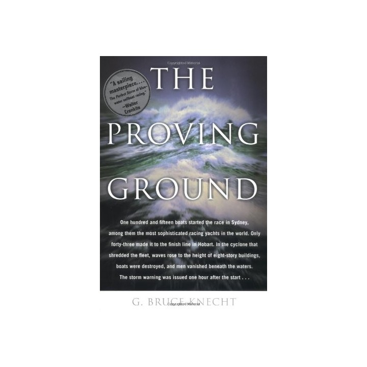 The Proving Ground: The Inside Story of the 1998 Sydney to Hobart Race